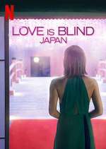 Watch Love is Blind: Japan 9movies