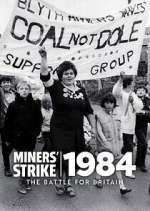 Watch The Miners' Strike 1984: The Battle for Britain 9movies