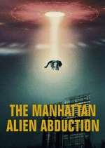 Watch The Manhattan Alien Abduction 9movies