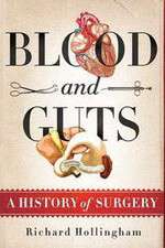 Watch Blood and Guts: A History of Surgery 9movies