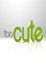 Watch Too Cute 9movies