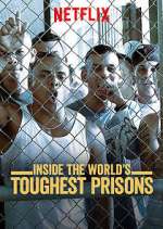 Watch Inside the World's Toughest Prisons 9movies