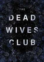 Watch The Dead Wives Club 9movies