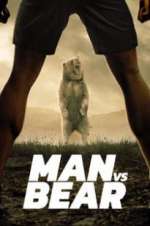 Watch Man vs Bear 9movies