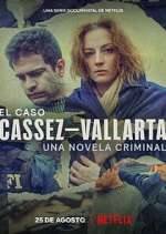 Watch El Caso Cassez-Vallarta: Una Novela Criminal 9movies