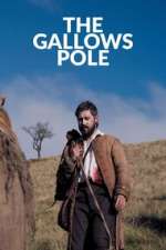 Watch The Gallows Pole 9movies