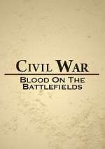 Watch Civil War: Blood on the Battlefields 9movies