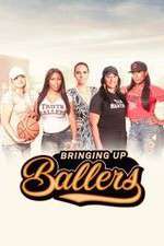 Watch Bringing Up Ballers 9movies