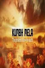 Watch Kumbh Mela The Greatest Show on Earth 9movies