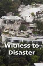 Watch Witness to Disaster 9movies