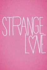 Watch Strange Love 9movies