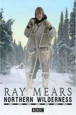 Watch Ray Mears' Northern Wilderness 9movies