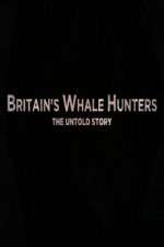Watch Britains Whale Hunters - The Untold Story 9movies