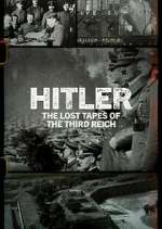 Watch Hitler: The Lost Tapes of the Third Reich 9movies