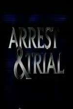 Watch Arrest & Trial 9movies