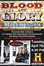 Watch Blood and Glory: The Civil War in Color 9movies
