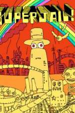 Watch Superjail! 9movies