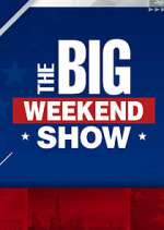 Watch The Big Weekend Show 9movies