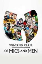 Watch Wu-Tang Clan: Of Mics and Men 9movies