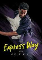 Watch The Express Way with Dulé Hill 9movies