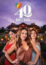 Watch 40 No Es Nada 9movies