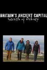 Watch Britains Ancient Capital Secrets of Orkney 9movies