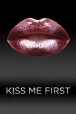 Watch Kiss Me First 9movies