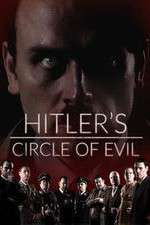 Watch Hitlers Circle of Evil 9movies