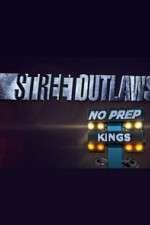 Watch Street Outlaws: No Prep Kings 9movies