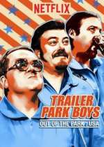 Watch Trailer Park Boys: Out of the Park: USA 9movies