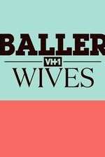 Watch Baller Wives 9movies