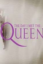Watch The Day I Met the Queen 9movies