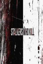 Watch Stalkers Who Kill 9movies