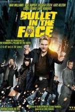 Watch Bullet in the Face 9movies