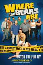 Watch Where the Bears Are 9movies
