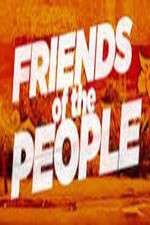Watch Friends of the People 9movies